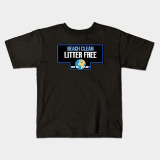 Beach clean litter free Kids T-Shirt